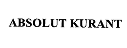 ABSOLUT KURANT trademark