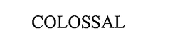 COLOSSAL trademark