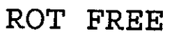 ROT FREE trademark