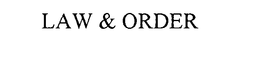 LAW & ORDER trademark