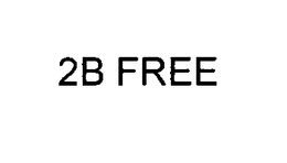 2B FREE trademark