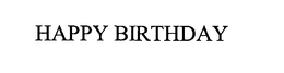 HAPPY BIRTHDAY trademark