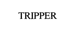 TRIPPER trademark