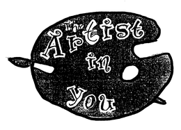 THE ARTIST IN YOU trademark