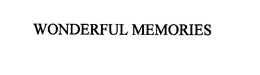 WONDERFUL MEMORIES trademark
