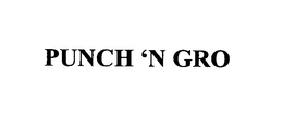 PUNCH 'N GRO trademark