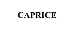 CAPRICE trademark
