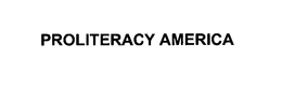 PROLITERACY AMERICA trademark
