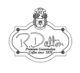 R. DALTON PREMIUM GUATEMALAN COFFEE SINCE 1870 trademark