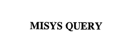 MISYS QUERY trademark