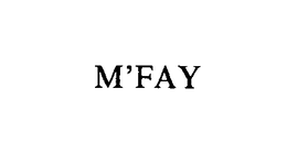 M'FAY trademark