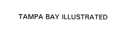 TAMPA BAY ILLUSTRATED trademark