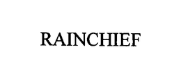 RAINCHIEF trademark