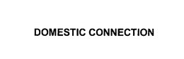 DOMESTIC CONNECTION trademark