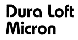 DURA LOFT MICRON trademark