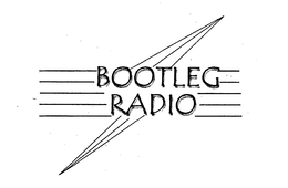 BOOTLEG RADIO trademark