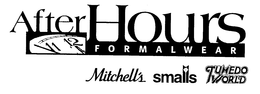 AFTER HOURS FORMALWEAR MITCHELL'S SMALLS TUXEDO WORLD trademark