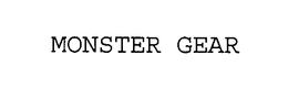 MONSTER GEAR trademark