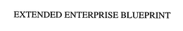 EXTENDED ENTERPRISE BLUEPRINT trademark