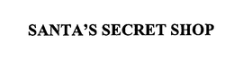 SANTA'S SECRET SHOP trademark