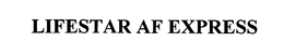 LIFESTAR AF EXPRESS trademark