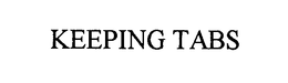 KEEPING TABS trademark