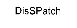 DISSPATCH trademark