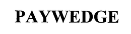 PAYWEDGE trademark