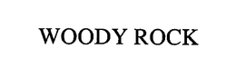 WOODY ROCK trademark