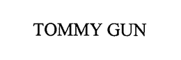 TOMMY GUN trademark