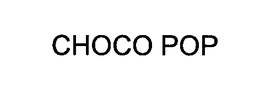 CHOCO POP trademark