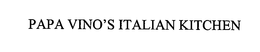 PAPA VINO'S ITALIAN KITCHEN trademark