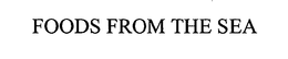 FOODS FROM THE SEA trademark