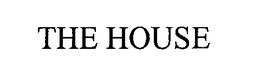 THE HOUSE trademark