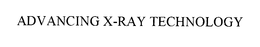ADVANCING X-RAY TECHNOLOGY trademark