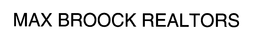 MAX BROOCK REALTORS trademark