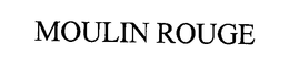 MOULIN ROUGE trademark