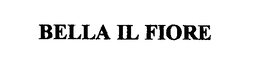 BELLA IL FIORE trademark