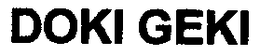 DOKI GEKI trademark