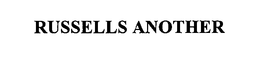 RUSSELLS ANOTHER trademark