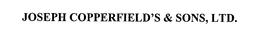 JOSEPH COPPERFIELD'S & SONS, LTD. trademark