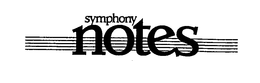 SYMPHONY NOTES trademark