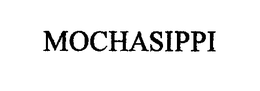 MOCHASIPPI trademark