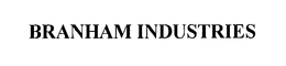 BRANHAM INDUSTRIES trademark