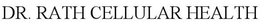 DR. RATH CELLULAR HEALTH trademark