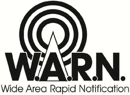 W.A.R.N. WIDE AREA RAPID NOTIFICATION trademark