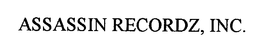 ASSASSIN RECORDZ, INC. trademark