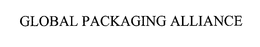 GLOBAL PACKAGING ALLIANCE trademark