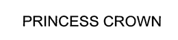 PRINCESS CROWN trademark