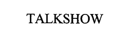 TALKSHOW trademark